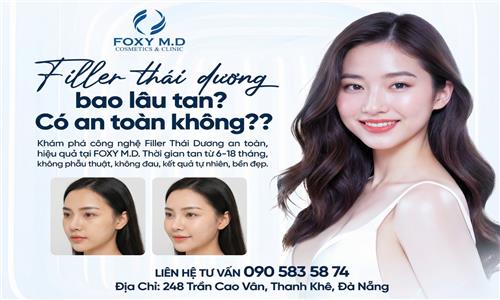 Filler thái dương bao lâu tan, có an toàn không?