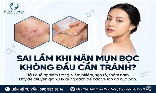 Sai Lầm Khi Nặn Mụn Bọc Không Đầu Cần Tránh: Hậu Quả Khôn Lường