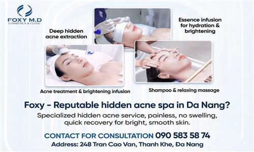 What Makes Foxy – a Reputable Hidden Acne Treatment Spa in Da Nang – Special?