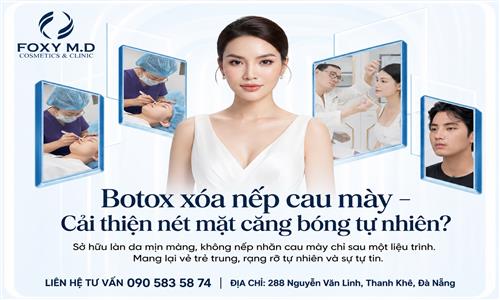 Botox Xóa Nếp Cau Mày Đà Nẵng: Giải Pháp Trẻ Hóa Thần Tốc