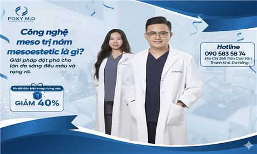 Công nghệ meso trị nám mesoestetic là gì tại Đà Nẵng? Giải pháp vàng