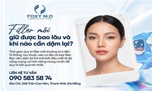 Filler môi giữ được bao lâu và khi nào cần dặm lại ?