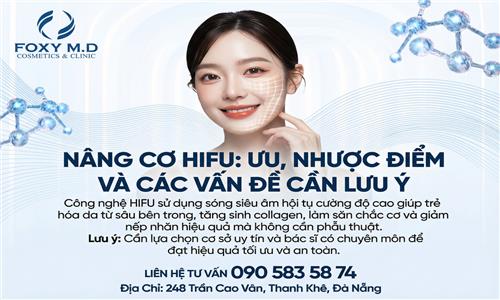 Nâng cơ HIFU ưu và nhược điểm và các vấn đề cần lưu ý ?