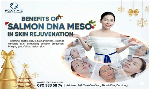 Salmon Meso Technology in Skin Rejuvenation in Da Nang: The Secret to Ageless Skin