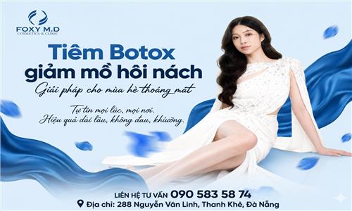 Tiêm Botox Giảm Mồ Hôi Nách Tại Đà Nẵng: Bí Quyết Khô Thoáng Tức Thì