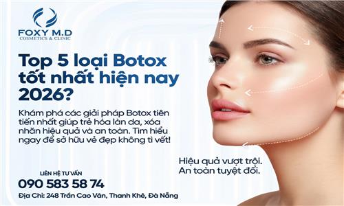 Top 5 loại botox tốt nhất hiện nay là gì?